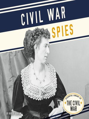 cover image of Civil War Spies
